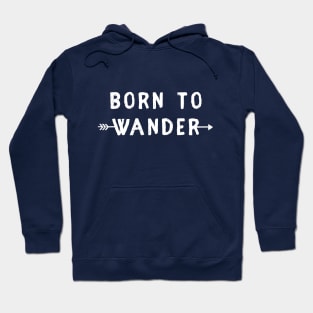 Born to Wander Hoodie